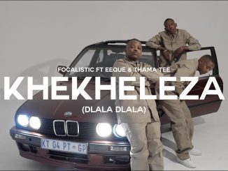 Focalistic, EeQue & Thama Tee - Khekheleza (Dlala Dlala)