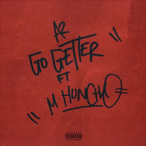 A2 – Go Getter Ft. M Huncho