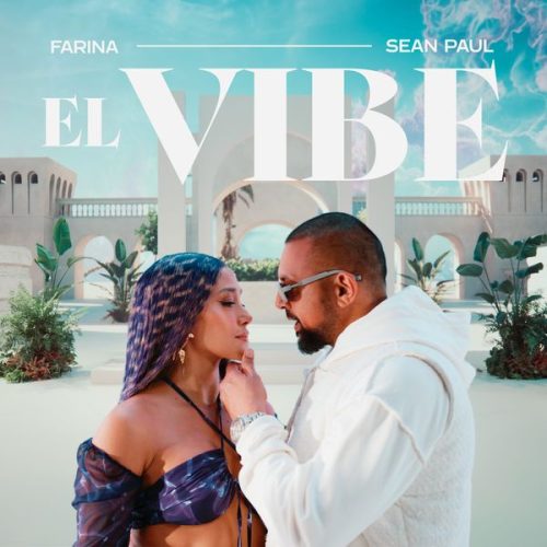 Farina – EL VIBE Ft Sean Paul