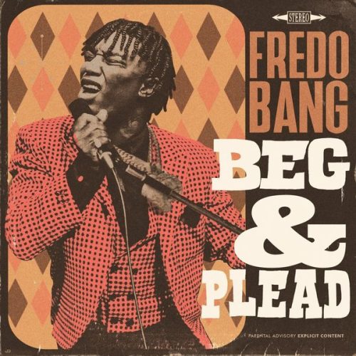 Fredo Bang Beg & Plead