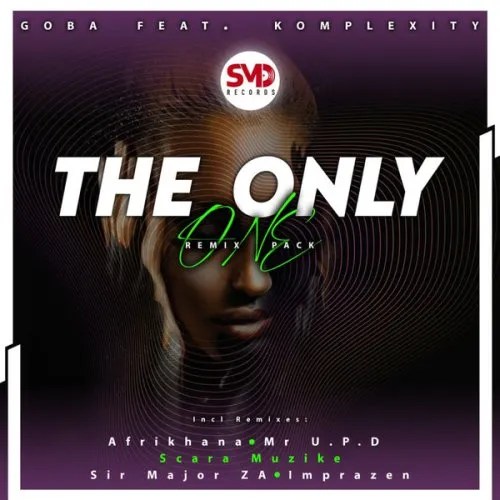 Goba, Komplexity – The Only One (Sir Major ZA EQS Mix)