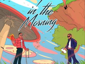 Laime – 7 in the Morning ft Lojay