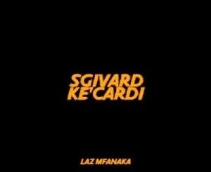 LAZ MFANAKA – Icard