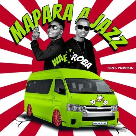 Mapara A Jazz – Wae Roba ft. Pumpkin