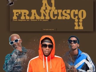 Officixl Rsa, Mellow & Sleazy – Al Francisco ii ft. DeepXplosion, King Tone SA, Benzoo & De-papzo