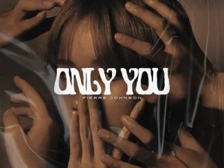 Pierre Johnson – Only You