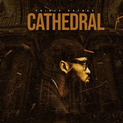 Prince Kaybee – Cathedral