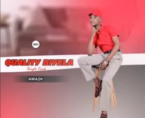 Quality Biyela – Ama2k