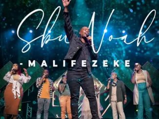 SbuNoah – Malifezeke