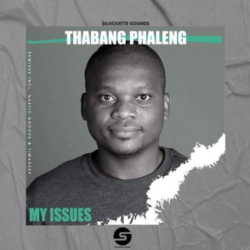 Thabang Phaleng - My Issues