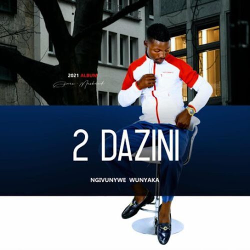 2dazini – Ngihamba Nojesu