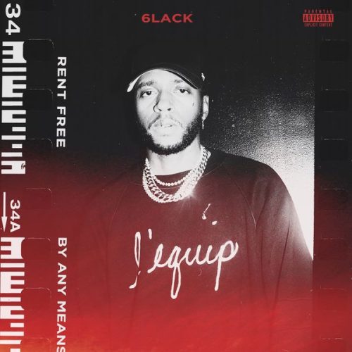 6LACK – Rent Free