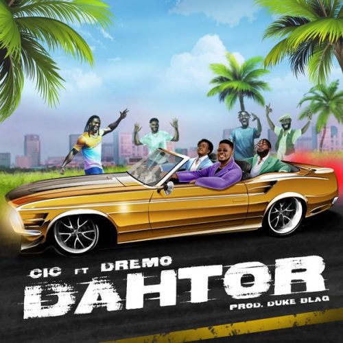 C.I.C – Dahtor ft. Dremo