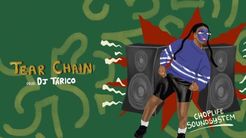 Choplife Soundsystem – Tear Chain