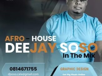 Deejay Soso – In The Mix (Afro House)