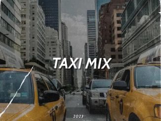 DJ FeezoL – Taxi Mix 2023 (Local Beats)