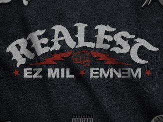 Ez Mil – Realest ft. Eminem