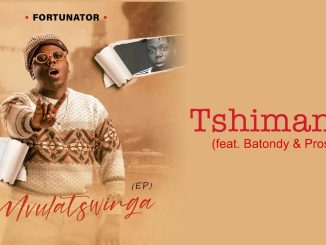 Fortunator - Tshimange Ft. Batondy