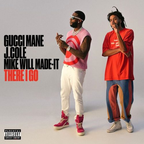 Gucci Mane – There I Go ft. J. Cole & Mike WiLL Made-It