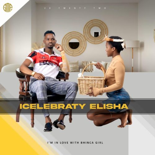 Icelebrity Elisha - Bhinca Lami