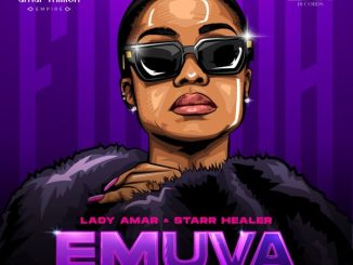 Lady Amar – Emuva Ft. Starr Healer, Murumba Pitch & T-Man SA