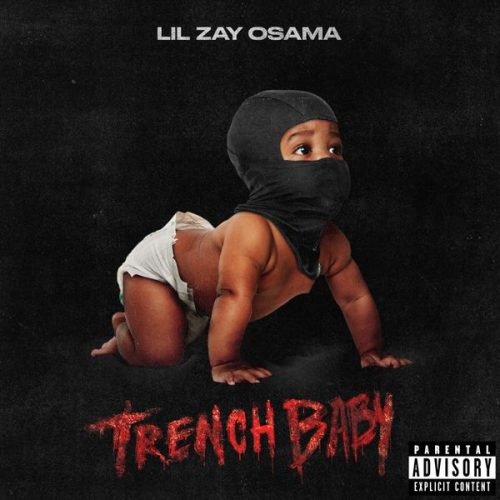 Lil Zay Osama – We'll Be Straight Ft. G Herbo