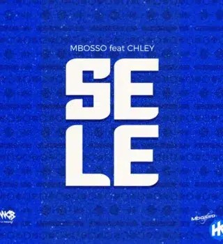 Mbosso – Sele Ft Chley