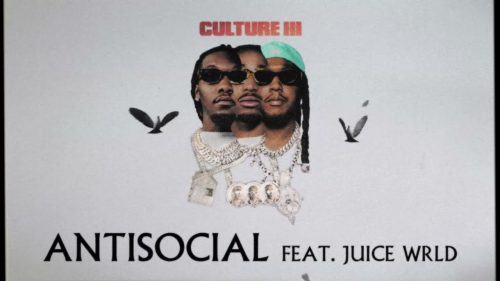 Migos – Anti Social Ft. Juice Wrld