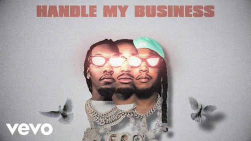 Migos - Handle My Business