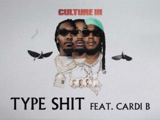 Migos - Type Shit Ft. Cardi B - Type Shit