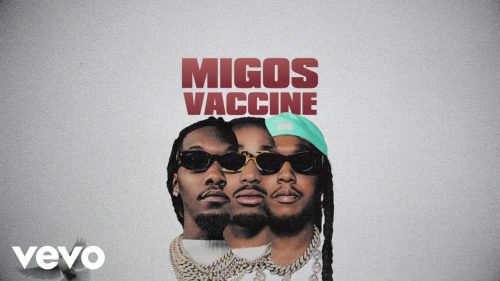 Migos - Vaccine