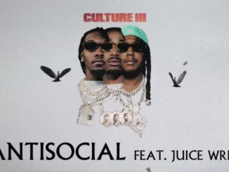 Migos – Anti Social Ft. Juice Wrld