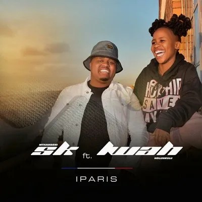 Mthandeni SK – Paris Ft. Lwah Ndlunkulu