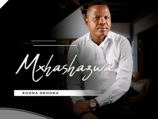 Mxhashazwa - Khona Okhona