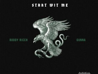 Roddy Ricch – Start Wit Me ft. Gunna