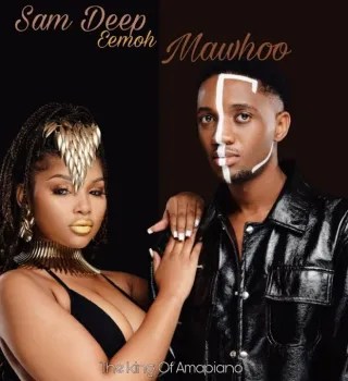 Sam Deep & Mawhoo – Ngikhathele ft Eemoh