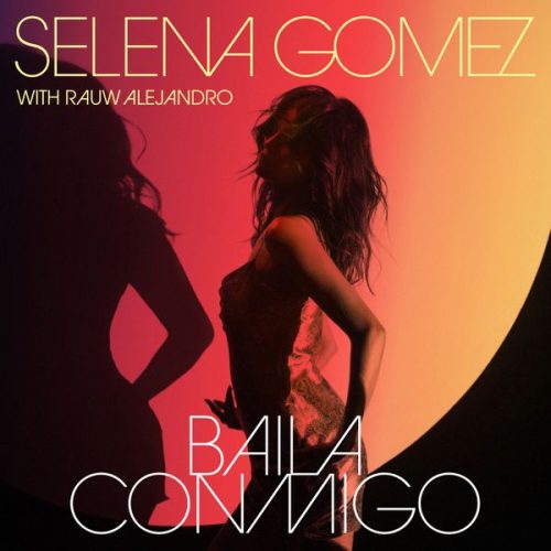 Selena Gomez – Baila Conmigo ft. Rauw Alejandro