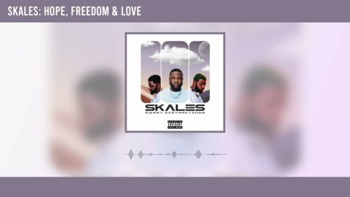 Skales - Hope, Freedom & Love