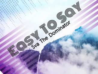 Sva The Dominator - Easy To Say (Amapiano)