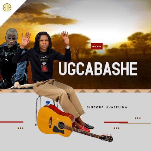 Ugcabashe - Sigcoba Uvaselina Ft. Ivez'Elihle