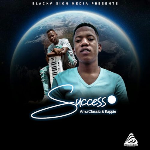 Amu Classi - Success Ft. Sinny Man'Que