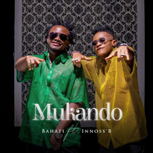 Bahati – Mukando Ft. Innoss'B