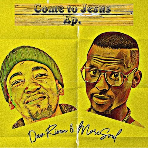 Dav Risen, Moresoul – Come To Jesus