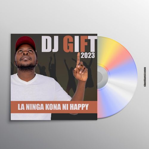 Dj Gift - La Ni Nga Kona-Ni Happy