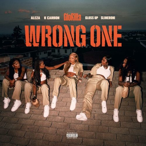 GloRilla – Wrong One