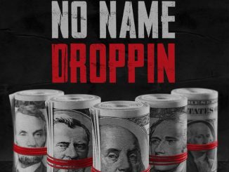 Jdot Breezy – No Name Droppin