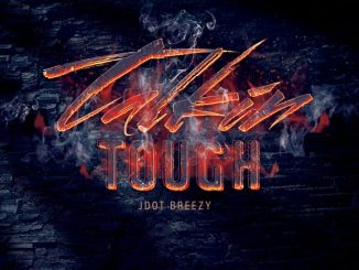 Jdot Breezy – Talkin' Tough