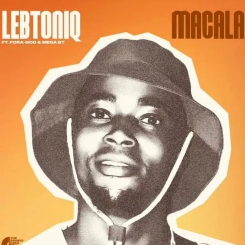 LEBTONIQ – MACALA FT. FORA-NCO