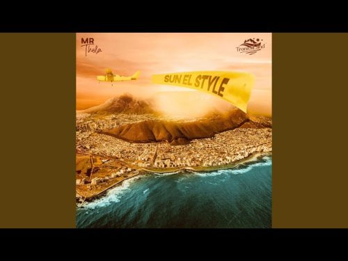 Mr Thela – Sun EL Style