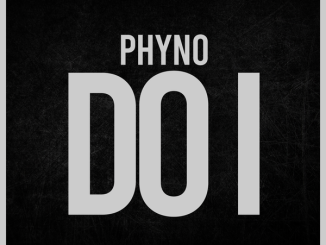 Phyno – Do I